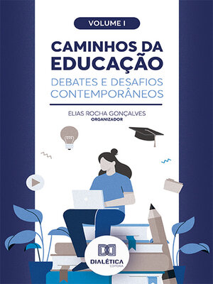 cover image of Caminhos da Educação: debates e desafios contemporâneos, Volume 1
